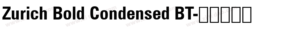 Zurich Bold Condensed BT字体转换